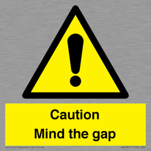 Caution Mind the gap